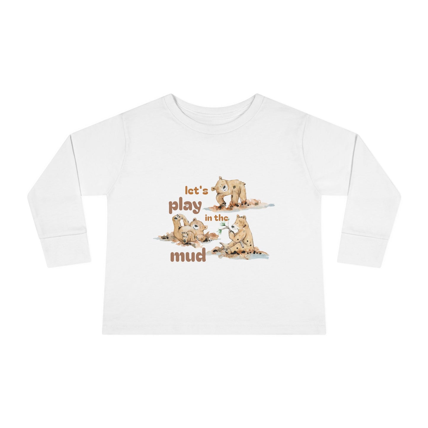 Let's Play in the Mud Toddler Long Sleeve Tee